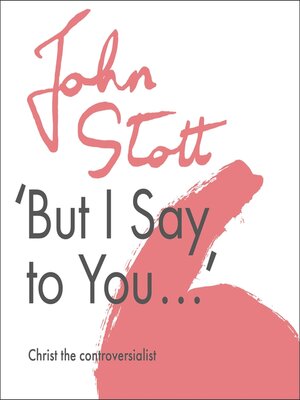 cover image of But I Say to You